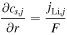 $\begin{array}{c}\displaystyle \frac{\partial {c}_{s,j}}{\partial r}=\displaystyle \frac{{j}_{\mathrm{Li},j}}{F}\end{array}$