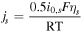 $\begin{array}{c}{j}_{s}=\displaystyle \frac{{\rm{0.5}}{i}_{0,s}F{\eta }_{s}}{{\rm{RT}}}\end{array}$