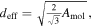 ${d}_{{\rm{eff}}}=\sqrt{\tfrac{2}{\sqrt{3}}{A}_{{\rm{mol}}}},$