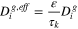 ${D}_{i}^{g,eff}=\displaystyle \frac{\varepsilon }{{\tau }_{k}}{D}_{i}^{g}$