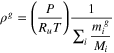${\rho }^{g}=\left(\displaystyle \frac{P}{{R}_{u}T}\right)\displaystyle \frac{1}{{\sum }_{i}\displaystyle \frac{{m}_{i}^{g}}{{M}_{i}}}$