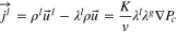 $\mathop{{j}^{l}}\limits^{\longrightarrow}={\rho }^{l}{\vec{u}}^{l}-{\lambda }^{l}\rho \vec{u}=\displaystyle \frac{K}{v}{\lambda }^{l}{\lambda }^{g}{\rm{\nabla }}{P}_{c}$