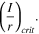 ${\left(\displaystyle \frac{I}{r}\right)}_{crit}.$