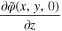 $\displaystyle \frac{\partial \tilde{\varphi }(x,y,0)}{\partial z}$