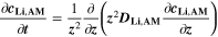 $\displaystyle \frac{\partial {{\boldsymbol{c}}}_{{\bf{L}}{\bf{i}},{\bf{A}}{\bf{M}}}}{\partial {\boldsymbol{t}}}=\displaystyle \frac{1}{{{\boldsymbol{z}}}^{2}}\displaystyle \frac{\partial }{\partial {\boldsymbol{z}}}\left({{\boldsymbol{z}}}^{2}{{\boldsymbol{D}}}_{{\bf{L}}{\bf{i}},{\bf{A}}{\bf{M}}}\displaystyle \frac{\partial {{\boldsymbol{c}}}_{{\bf{L}}{\bf{i}},{\bf{A}}{\bf{M}}}}{\partial {\boldsymbol{z}}}\right)$