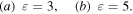 $(a)\quad \varepsilon =3,\quad (b)\quad \varepsilon =5.$