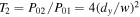 ${T}_{2}={P}_{02}/{P}_{01}=4{\left({d}_{y}/w\right)}^{2}$
