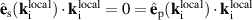 $\hat{\mathbf{e}}_{\rm s}(\mathbf{k}_{\rm i}^{\rm local})\cdot\mathbf{k}_{\rm i}^{\rm local} = 0 = \hat{\mathbf{e}}_{\rm p}(\mathbf{k}_{\rm i}^{\rm local})\cdot\mathbf{k}_{\rm i}^{\rm local}$
