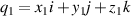 $q_1 = x_1{i}+y_1{j}+z_1{k}$