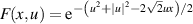 $F(x,u) = {{\operatorname{e}}^{-\left( {{u}^{2}}+|u{{|}^{2}}-2\sqrt{2}ux \right)/2}}$