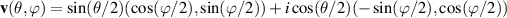 $\mathbf{v}(\theta,\varphi) = \sin(\theta/2)(\cos(\varphi/2),\sin(\varphi/2))+{i}\cos(\theta/2)(-\sin(\varphi/2),\cos(\varphi/2))$