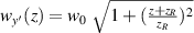 $w_{y^{^{\prime}}}(z) = w_0~\sqrt{1+(\frac{z+z_R}{z_R})^2}$