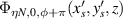 $\Phi_{\eta N,0,\phi+\pi}(x^{^{\prime}}_s,y^{^{\prime}}_s,z)$