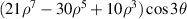 $(21{\rho ^7} - 30{\rho ^5} + 10{\rho ^3})\cos 3\theta $
