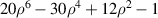 $20{\rho ^6} - 30{\rho ^4} + 12{\rho ^2} - 1$
