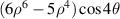 $(6{\rho ^6} - 5{\rho ^4})\cos 4\theta $