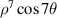 ${\rho ^7}\cos 7\theta $