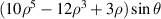 $(10{\rho ^5} - 12{\rho ^3} + 3\rho )\sin \theta $
