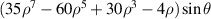 $(35{\rho ^7} - 60{\rho ^5} + 30{\rho ^3} - 4\rho )\sin \theta $