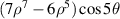 $(7{\rho ^7} - 6{\rho ^5})\cos 5\theta $