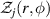 ${\mathcal{Z}_j}(r,\phi )$