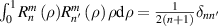 $\int_0^1 {R_n^m\left( \rho \right)} R_{{n}{^{\prime}}}^m\left( \rho \right)\rho {\text{d}}\rho = \frac{1}{{2\left( {n + 1} \right)}}{\delta _{{nn}{^{\prime}}}}$