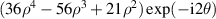 $(36{\rho ^4} - 56{\rho ^3} + 21{\rho ^2})\exp ( - {\text{i}}2\theta )$