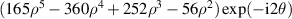 $(165{\rho ^5} - 360{\rho ^4} + 252{\rho ^3} - 56{\rho ^2})\exp ( - {\text{i}}2\theta )$