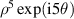 ${\rho ^5}\exp ({\text{i}}5\theta )$