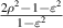$\frac{{2{\rho ^2} - 1 - {\varepsilon ^2}}}{{1 - {\varepsilon ^2}}}$