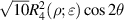 $\sqrt {10} R_4^2(\rho ;\varepsilon )\cos 2\theta $
