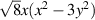 $\sqrt 8 x({x^2} - 3{y^2})$