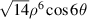 $\sqrt {14} {\rho ^6}\cos 6\theta $