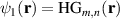 $\psi_1(\textbf{r}) = \textrm{HG}_{m, n} (\textbf{r})$