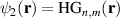 $\psi_2(\textbf{r}) = \textrm{HG}_{n, m} (\textbf{r})$