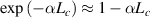 $\exp \left( } \right) \approx 1 - \alpha $