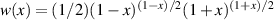 $w(x) = (1/2)(1-x)^{(1-x)/2} (1+x)^{(1+x)/2}$