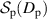 $\mathcal{S}_{\mathrm{p}}(D_{\mathrm{p}})$