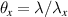 $\theta_x = \lambda/\lambda_x$