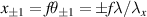 $x_{\pm 1} = f \theta_{\pm 1} = \pm f \lambda / \lambda_x$