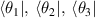$\langle|,}\langle|,}\langle|$