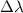 $\Delta\lambda$