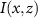 $I(x,z)$