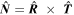 $\hat{{\boldsymbol{N}}}=\hat{{\boldsymbol{R}}}\,\times \,\hat{{\boldsymbol{T}}}$