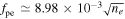 ${f}_{{\rm{pe}}}\simeq 8.98\times 1{0}^{-3}\sqrt{{n}_{e}}$