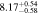 $8.1{7}_{-0.58}^{+0.54}$
