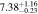 $7.3{8}_{-0.23}^{+1.16}$