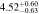 $4.5{2}_{-0.63}^{+0.60}$