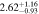$2.6{2}_{-0.93}^{+1.16}$