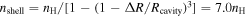 ${n}_{{\rm{shell}}}={n}_{{\rm{H}}}/[1-{(1-{\rm{\Delta }}R/{R}_{{\rm{cavity}}})}^{3}]=7.0{n}_{{\rm{H}}}$